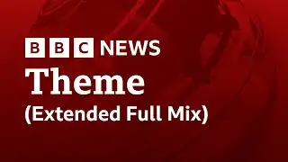 BBC News Theme (Extended Full Mix) (Early 2023 Version)