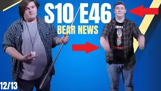 Bear News S10 E46