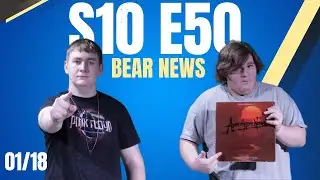 Bear News S10 E50 01/18