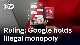 Behind US ruling on Google’s illegal ad tech monopoly | DW News