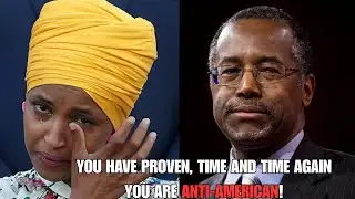 Ben Carson GOES OFF On Ilhan Omar After Her Insensitive Past Statements