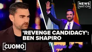 Ben Shapiro talks Mamdani NYC mayoral win | CUOMO