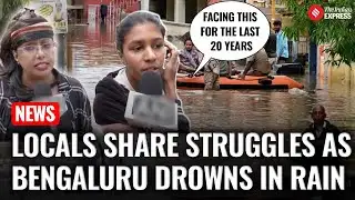 Bengaluru Rains: Residents Share Struggles Amid Heavy Monsoon Flooding