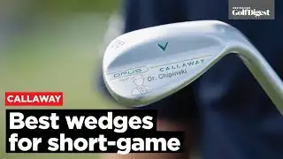 Best Callaway Wedges for Short Game