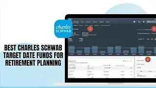 Best Charles Schwab Target Date Funds for Retirement Planning