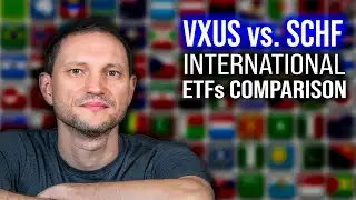Best International Stock ETF Exposure | VXUS vs. SCHF