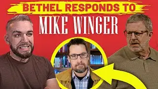 Bethel Church Responds To Mike Winger