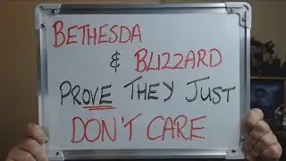 BETHESDA & BLIZZARD Prove They Just DON