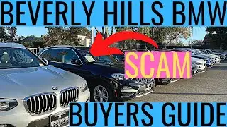 BEVERLY HILLS BMW | BUYERS GUIDE | BUYER BEWARE!