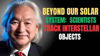 Beyond Our Solar System: How Scientists Track Interstellar Objects,