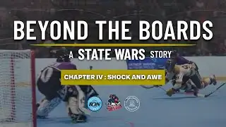 BEYOND THE BOARDS: A STATE WARS STORY - CHAPTER IV: SHOCK AND AWE