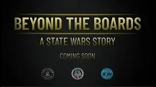 Beyond The Boards: A State Wars Story | Official Trailer