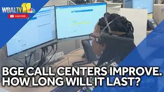 BGE call centers are showing improvement. Will it last?