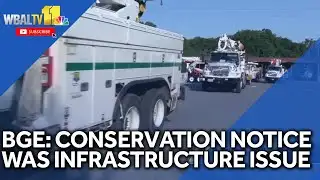 BGE: Conservation notice was due to infrastructure problem