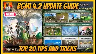 🔥BGMI 4.2 Update | Top 20 Tips & Tricks | Complete 4.2 Update Guide and New Features