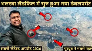 Bhalswa Landfill Cleanup 2025 to 2026 | Massive Garbage Removed | Before & After Shocking Update