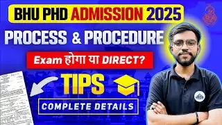 BHU PhD Admission 2025: Exam होगा या Direct? Complete Process Finally Explained!