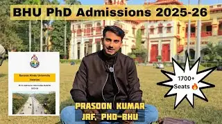 🚨 BHU PhD Admissions 2025-26 | Notification Out | नए नियम जाने बस एक वीडियो में 🔥