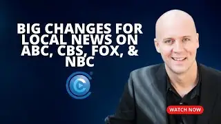 Big Changes to Local News on ABC, CBS, FOX, and NBC