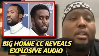 Big Homie CC Drops Bombshell: Meek Mill & Diddy Exposed