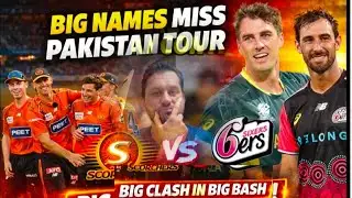 Big Names missing from Pakistan tour | Australian Squad | Perth vs sixers match prediction