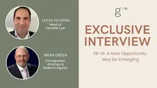 BIG NEWS about EB-1A: Exclusive Interview with Brian Green