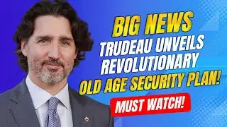🚨 Big News Trudeau Unveils Revolutionary Old Age Security Plan!