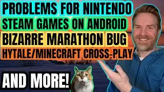 Big Problems for Nintendo, Steam Games on Android, Hytale and Minecraft Crossplay and more