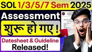 📢 Big Update! DU SOL 1st/3rd/5th/7th Semester 2025: Internal Assessment STARTED | Datesheet Out!