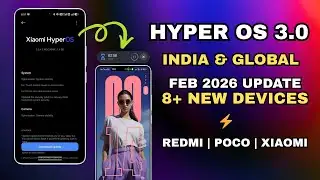 BIG UPDATE! Hyper OS 3.0 Coming to 8+ Xiaomi Devices 😱 India & Global Release