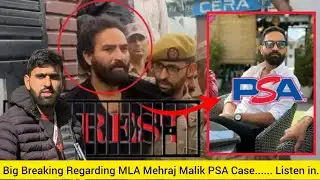 #BigBreakingNews Big Breaking Regarding MLA Mehraj Malik PSA Case...... Listen in....!!!!