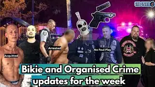 Bikie and Organised Crime updates for the week