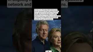 Bill and Hillary Clinton Agree to Testify Before Congress on Jeffrey Epstein Case