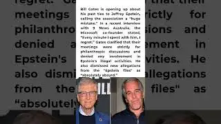 Bill Gates breaks his silence on his controversial relationship with Jeffrey Epstein!