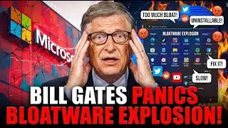 Bill Gates PANICS After Windows 11 Bloatware Complaints EXPLODE on Every Platform!