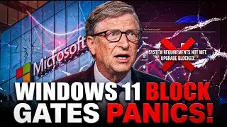 Bill Gates PANICS After Windows 11 System Requirements BLOCK Millions from Upgrading!