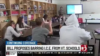 Bill proposes banning immigration officials from Vermont schools