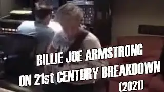Billie Joe Armstrong on 21st Century Breakdown (2021 - Micro-Documentary)