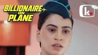 BILLIONAIRE ✈️ ON PLANE FULL Episode/ kuku tv story/ 