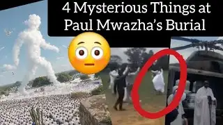Bishop Paul Mwazha Buried ⚠️😱–  4 Mysterious Things Seen