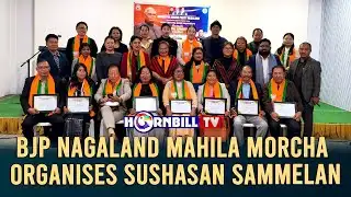 BJP NAGALAND MAHILA MORCHA ORGANISES SUSHASAN SAMMELAN