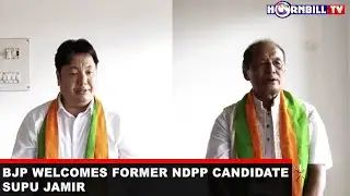 BJP WELCOMES FORMER NDPP CANDIDATE SUPU JAMIR
