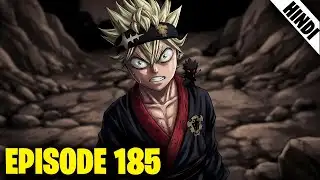 Black Clover Episode 185 Explained in Hindi