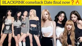 BLACKPINK Reportedly Sets Comeback Date❓🔥 || @CelebsWorld208 