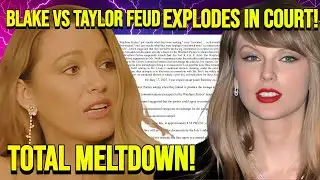 BLAKE LIVELY MELTS DOWN After TAYLOR SWIFT Bombshell EXPLODES in Court — Judge DESTROYS Her AGAIN