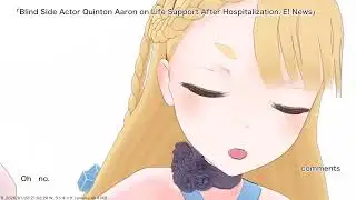 Blind Side Actor Quinton Aaron on Life Support After Hospitalization. E! News