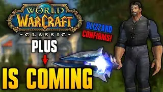 Blizzard CONFIRMS Classic Plus!? - WoW Classic News