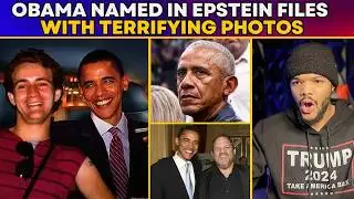 BLM DEVASTATED After Obama Named in Epstein Files With TERRIFYING NEW PHOTOS