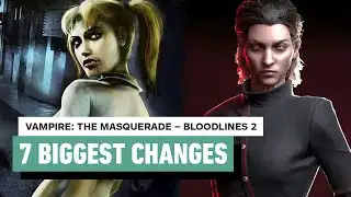 Bloodlines 2 - 7 Biggest Changes From the Original (Vampire: The Masquerade)