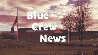 Blue Crew News - Mazama high School (12-17)